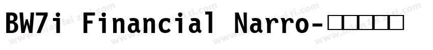 BW7i Financial Narro字体转换